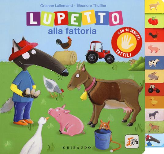 Lupetto alla fattoria. Amico lupo. Ediz. a colori - Orianne Lallemand - copertina