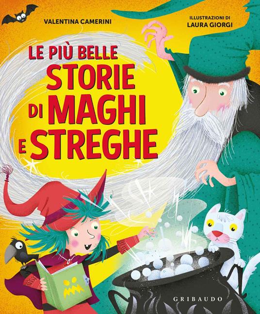 Le più belle storie di maghi e streghe - Valentina Camerini - copertina