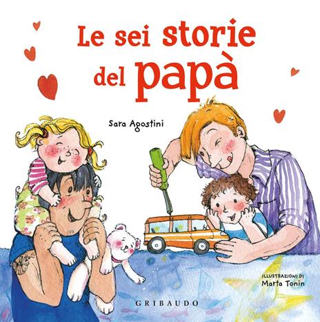 Le sei storie del papà. Ediz. a colori - Sara Agostini - copertina