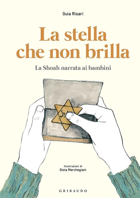 La stella che non brilla. La Shoah narrata ai bambini - Guia Risari - copertina