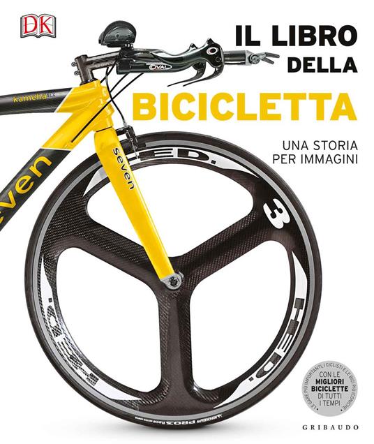 Il libro della bicicletta. Una storia per immagini. Ediz. illustrata - copertina