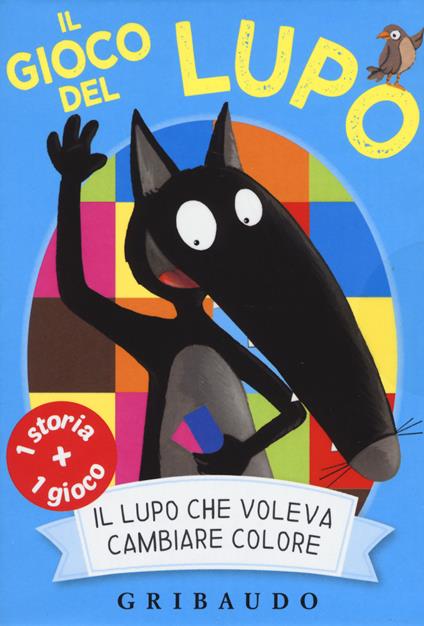 Il lupo che voleva cambiare colore. Amico lupo. Ediz. a colori. Con 45 Carte - Orianne Lallemand - copertina