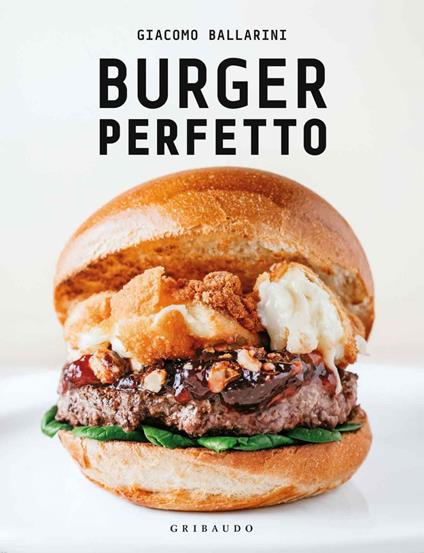 Burger perfetto - Giacomo Ballarini - ebook