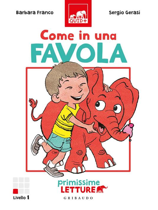 Come in una favola. Primissime letture. Livello 1 - Barbara Franco - copertina