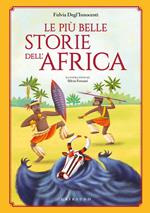 Le più belle storie dell'Africa. Ediz. a colori