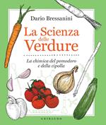 La scienza delle verdure. La chimica del pomodoro e della cipolla