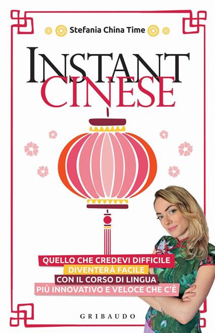 Instant cinese - Stefania China Time - ebook
