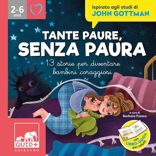 Tante paure, senza paura. 13 storie per diventare bambini coraggiosi - copertina