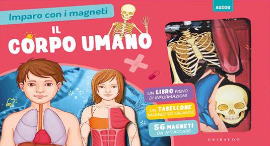 Il corpo umano. Imparo con i magneti. Ediz. a colori. Con gadget - copertina