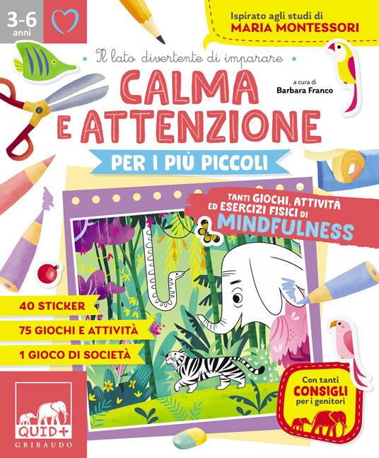 Calma e attenzione per i più piccoli. Tanti giochi, attività ed esercizi fisici di Mindfulness. Ispirato agli studi di Maria Montessori - Barbara Franco,Stefania Rotondo - 8