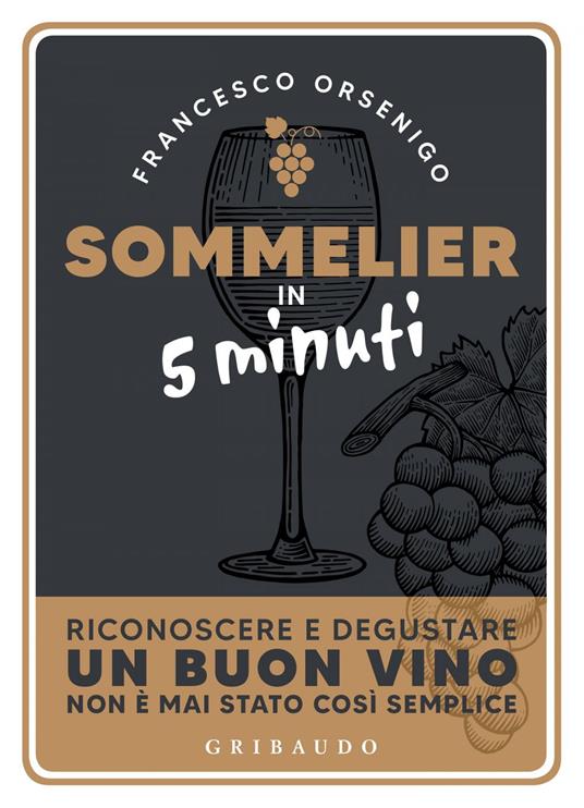 Sommelier in 5 minuti - Francesco Orsenigo - ebook