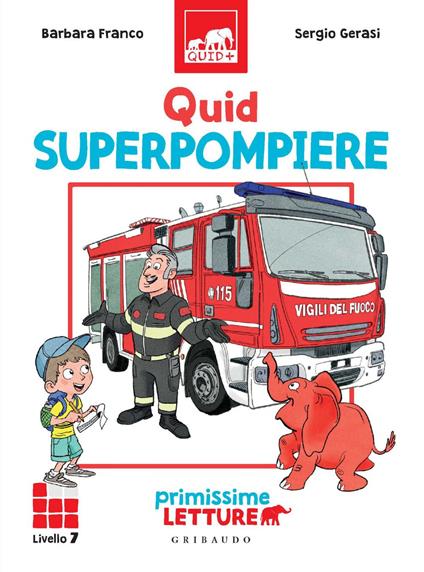 Quid superpompiere. Primissime letture. Livello 7 - Barbara Franco,Sergio Gerasi - ebook