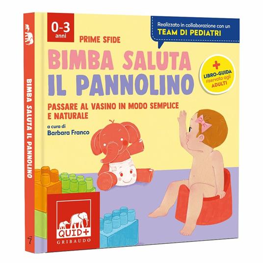 Bimba saluta il pannolino. Passare al vasino in modo semplice e naturale. Ediz. a colori - copertina