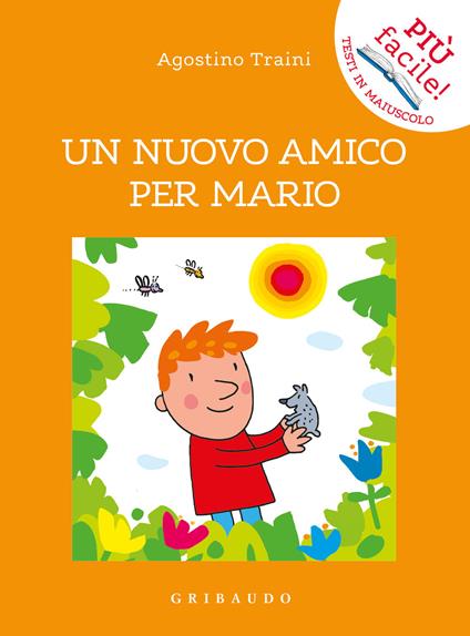 Un nuovo amico per Mario. Ediz. illustrata - Agostino Traini - copertina