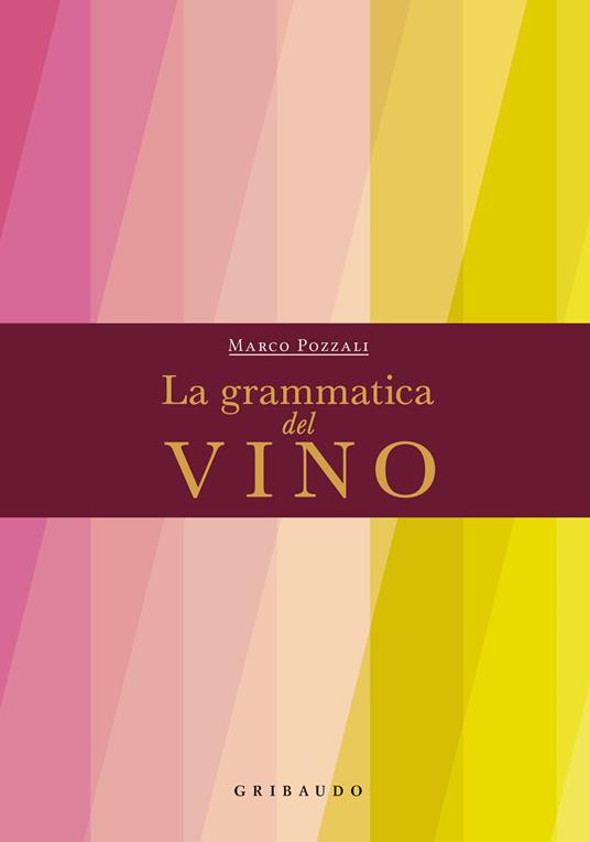 La grammatica del vino - Marco Pozzali - copertina