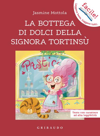 La bottega di dolci della signora Tortinsù. Ediz. ad alta leggibilità - Jasmine Mottola - copertina
