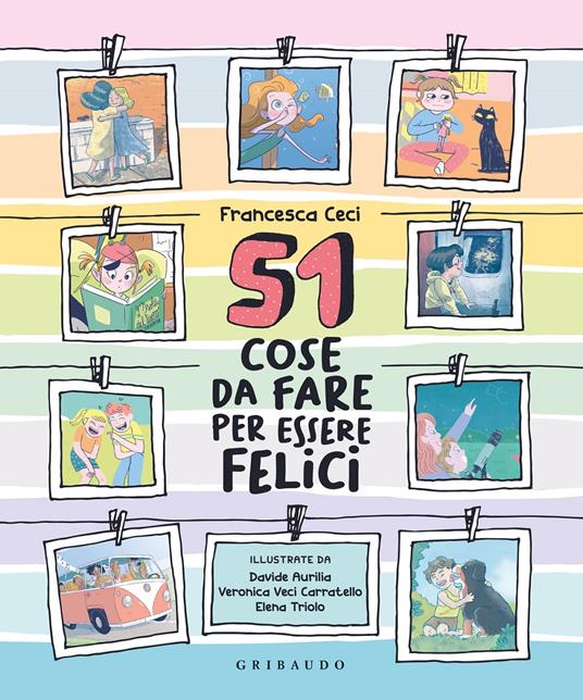 51 cose da fare per essere felici. Ediz. a colori - Francesca Ceci - copertina