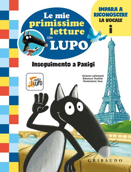 Inseguimento a Parigi. Le mie primissime letture con lupo. Amico lupo - Orianne Lallemand - copertina