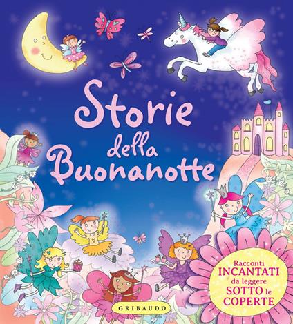 Storie della buonanotte. Racconti incantati da leggere sotto le coperte - V.V.A.A. - ebook