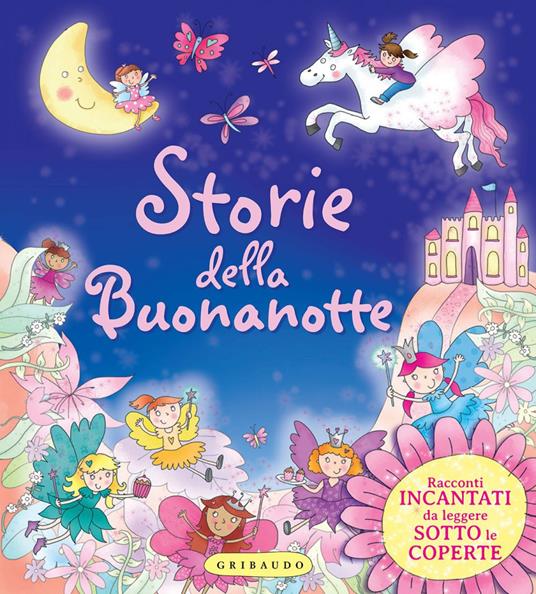 Storie della buonanotte. Racconti incantati da leggere sotto le coperte - V.V.A.A. - ebook