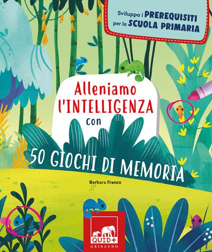Alleniamo l'intelligenza con 50 giochi di memoria - Barbara Franco - copertina
