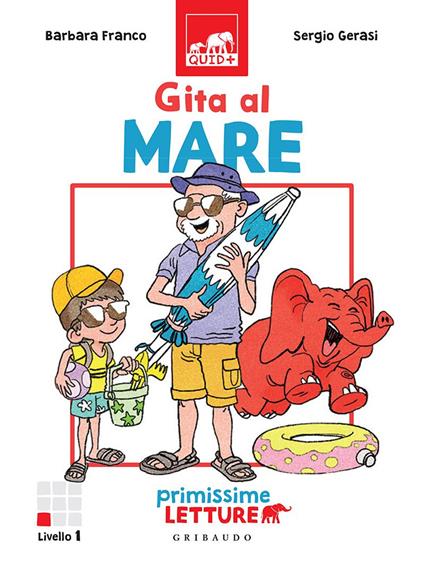 Gita al mare. Primissime letture - Barbara Franco,Sergio Gerasi - ebook