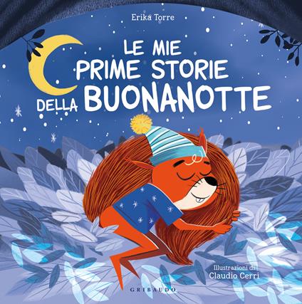 Mie prime storie della buonanotte. Ediz. a colori - Erika Torre - copertina