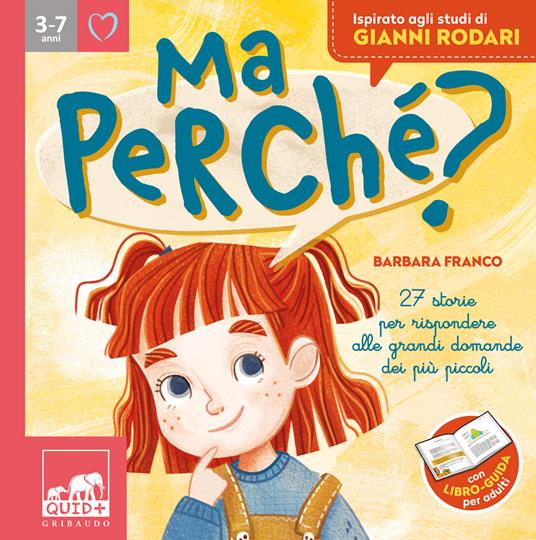 Ma perché? 27 storie per rispondere alle grandi domande dei più piccoli. Ediz. a colori - Barbara Franco - copertina