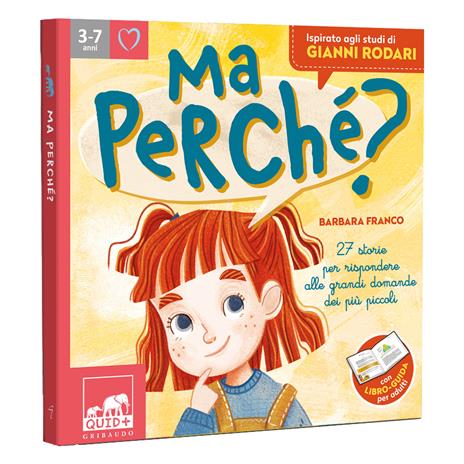 Ma perché? 27 storie per rispondere alle grandi domande dei più piccoli. Ediz. a colori - Barbara Franco - 2