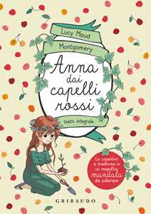 Libro Anna dai capelli rossi. Ediz. integrale Lucy Maud Montgomery