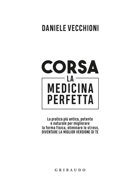 Corsa. La medicina perfetta - Daniele Vecchioni - 2