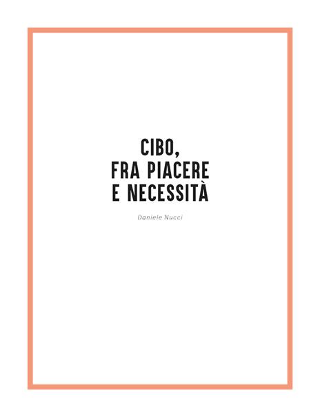 Il cibo buono. C'è più gusto a nutrirsi bene - Antonella Viola,Daniele Nucci - 4