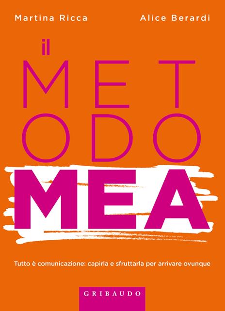 Il Metodo Mea - Martina Ricca,Alice Berardi - copertina
