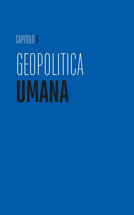 Geopolitica umana. Capire il mondo dalle civiltà antiche alle potenze odierne - Dario Fabbri - 4