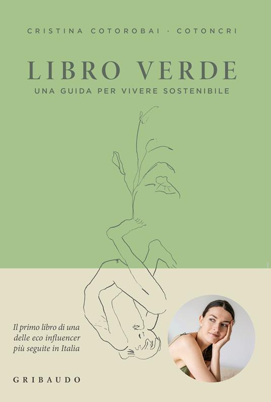 Libro verde. Una guida per vivere sostenibile - Cristina Cotorobai - copertina