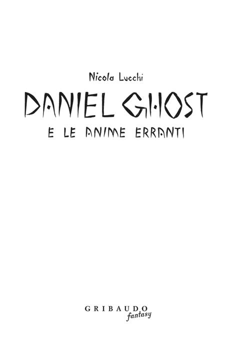 Daniel Ghost e le anime erranti - Nicola Lucchi - 4