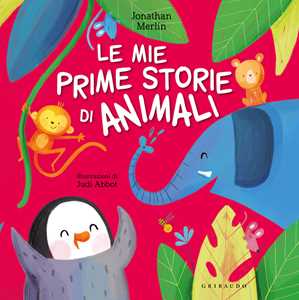 Libro Le mie prime storie di animali. Ediz. a colori Jonathan Merlin