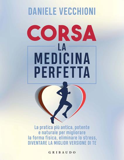 Corsa. La medicina perfetta - Daniele Vecchioni - ebook