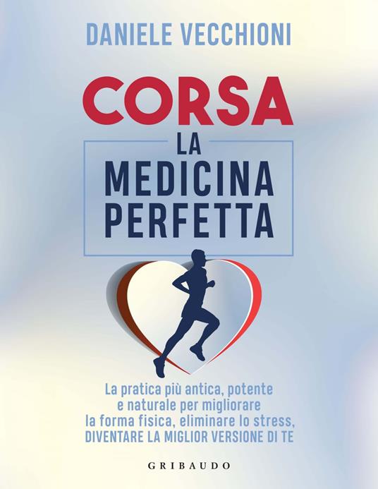 Corsa. La medicina perfetta - Daniele Vecchioni - ebook