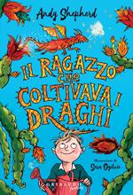 Il ragazzo che coltivava i draghi