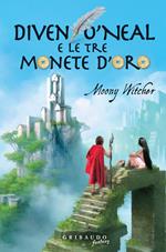 Diven O'Neal e le tre monete d'oro