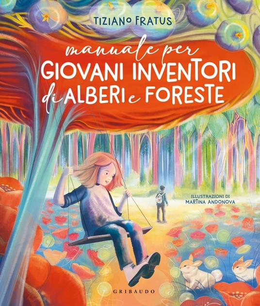 Manuale per giovani inventori di alberi e foreste - Tiziano Fratus - copertina