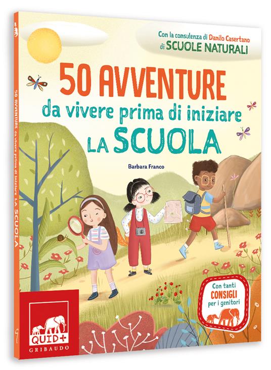 50 avventure da vivere prima di iniziare la scuola. Ediz. a colori - Barbara Franco - copertina