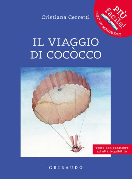 Il viaggio di Cococco. Ediz. ad alta leggibilità - Cristiana Cerretti - copertina