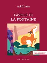 Le più belle favole di La Fontaine. Ediz. ad alta leggibilità