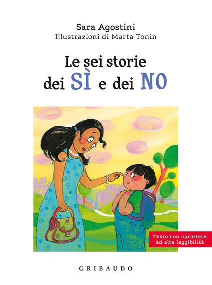 Le sei storie dei sì e dei no. Ediz. ad alta leggibilità - Sara Agostini - copertina
