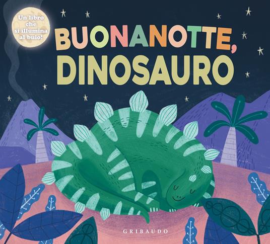 Buonanotte, dinosauro! Ediz. illustrata - copertina