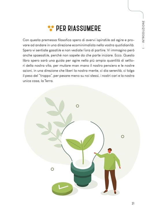 Ecominimalismo. L'arte perduta dell'essenziale. Perché consumare meno e meglio può salvare noi e il pianeta - Elisa Nicoli - 6