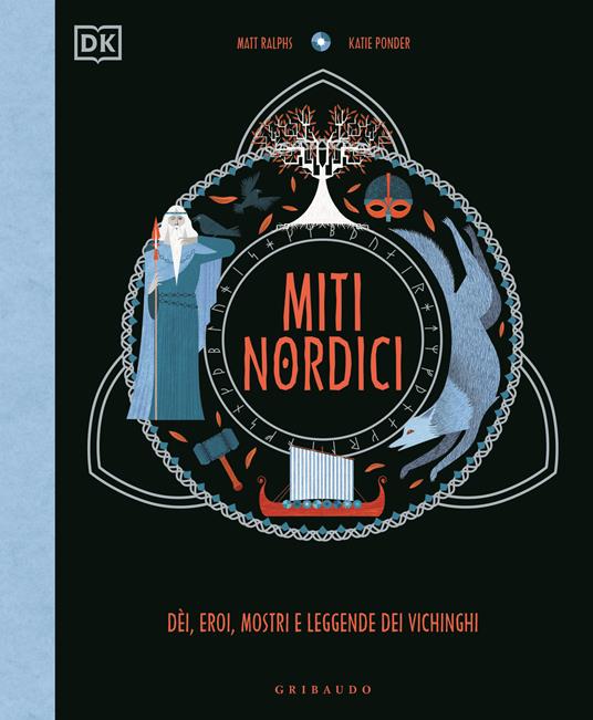 Miti nordici. Dèi, eroi, mostri e leggende dei vichinghi - Matt Ralphs - copertina