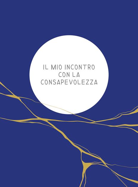 Il libro della consapevolezza. Yoga, meditazione, mindfulness - Dejanira Bada - 4